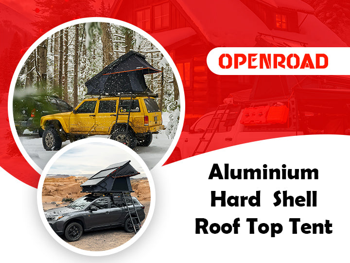 Why Aluminium Hard Shell Roof Top Tents Are The Best Choice For Camping 