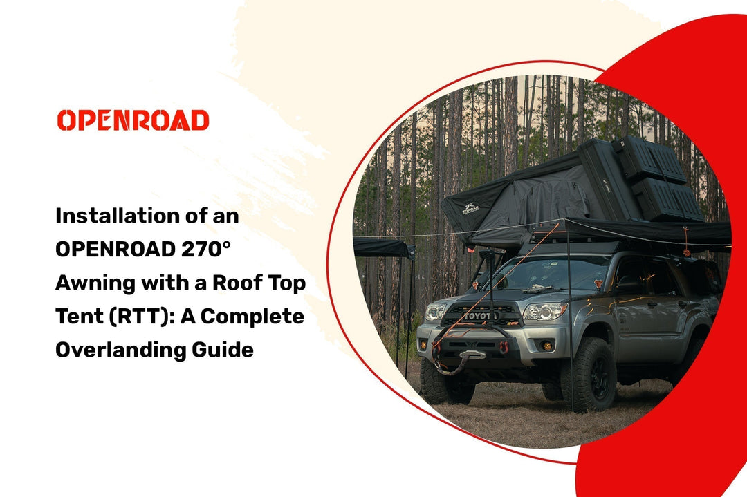 Installation of an OPENROAD 270° Awning with a Roof Top Tent 